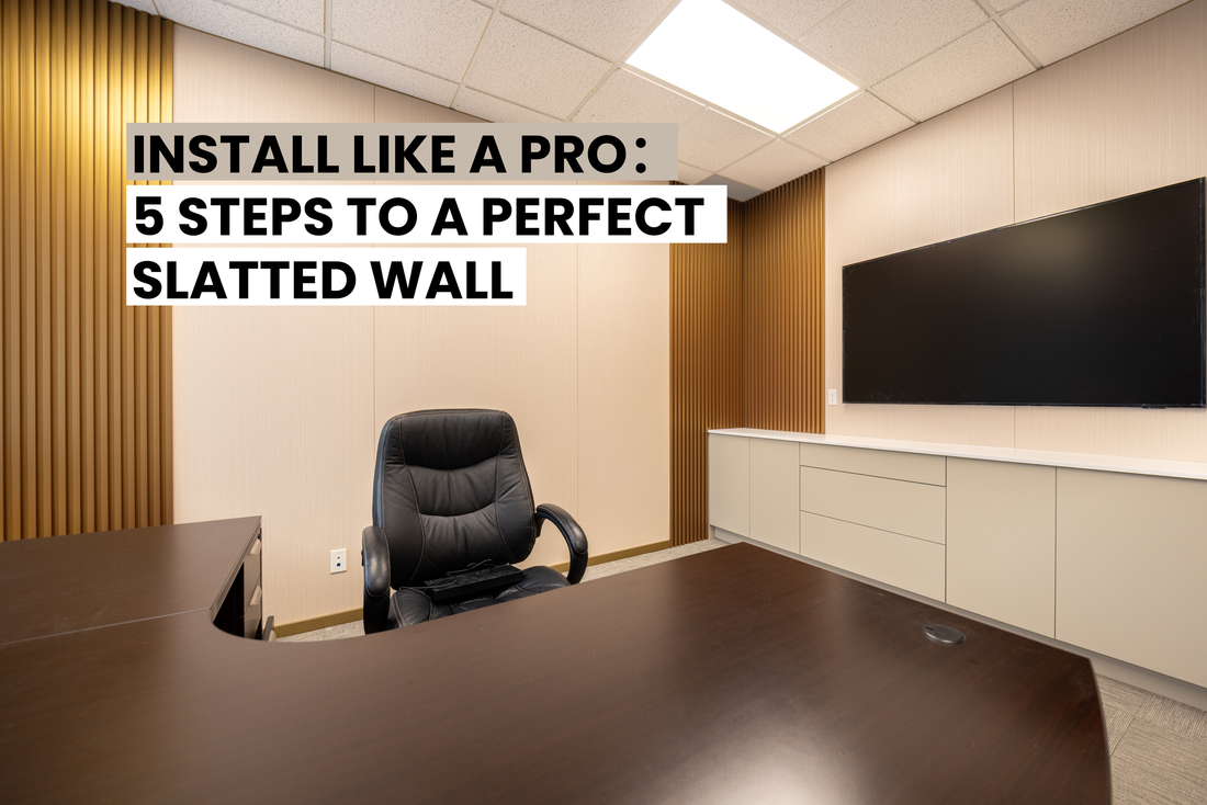 Install like a pro, steps to a perfect slatted wall